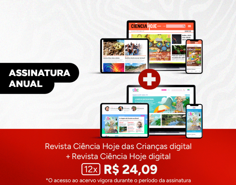 Assinatura Digital Ciência Hoje + Ciência Hoje das Crianças