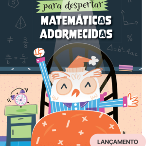 Histórias Para Despertar Matemáticos (as) Adormecidos (as)