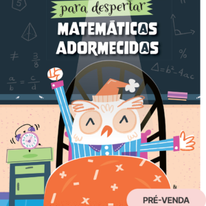 Histórias Para Despertar Matemáticos (as) Adormecidos (as)