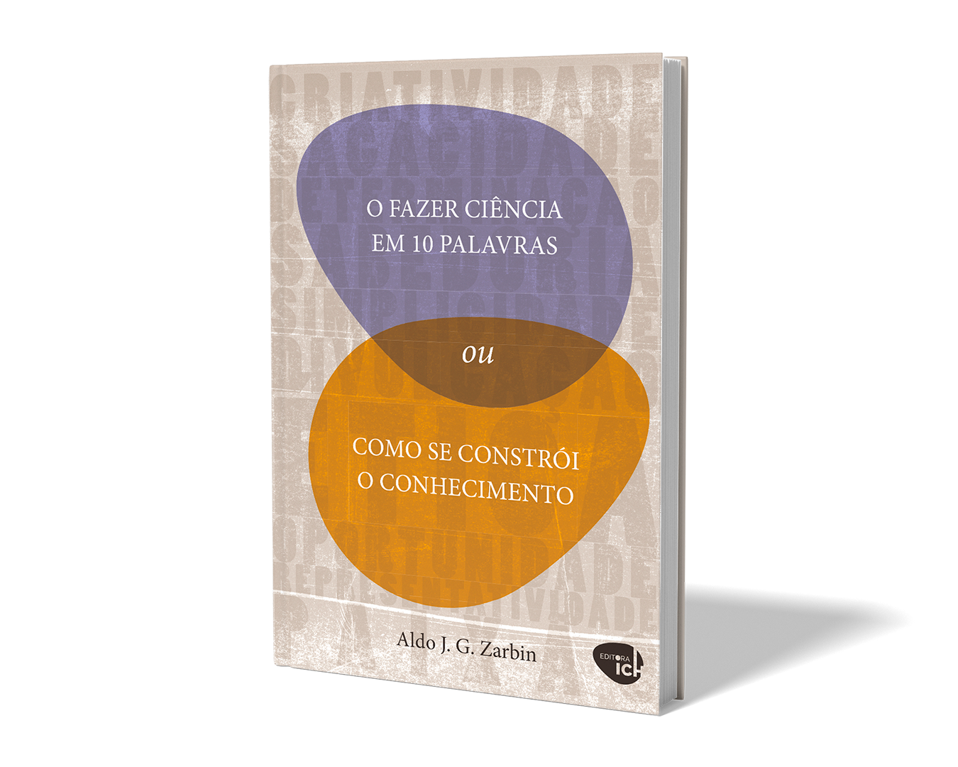 O fazer ciência em dez palavras ou como se constrói o conhecimento